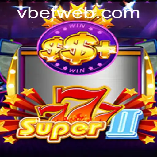 Discover Super777II: The Ultimate Gaming Experience with Betweb